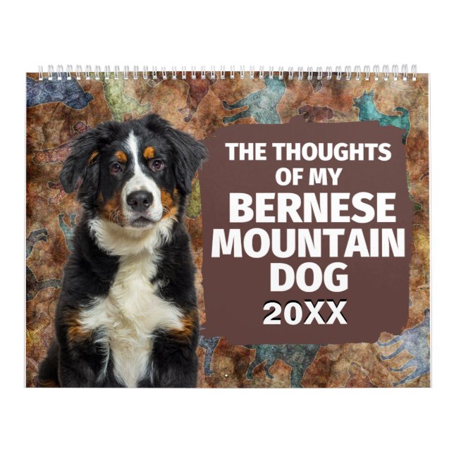 Hilarious Thoughts of My Bernese Mountain Dog Calendar (Cover)