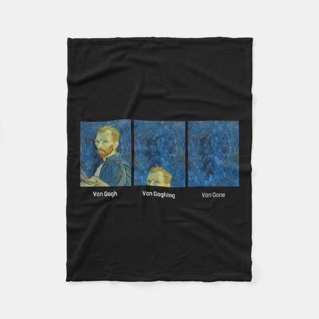 Hilarious Van Gogh Art Meme - Van Goghing Van Gone Fleece Blanket (Front)