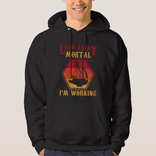 Hilarious Welding Quote Retro Weld Employee Humor Hoodie (Front)