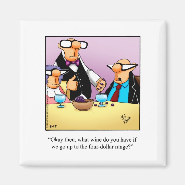 Hilarious Wine Humour Magnet (Front)