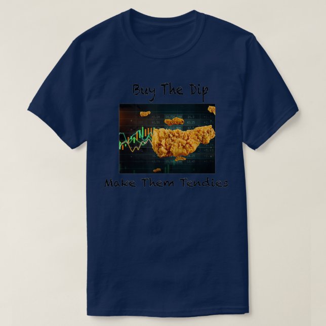 HilariousAmcGmeBuyTheDipMakeThemTendiesStonkHodl T-Shirt (Design Front)