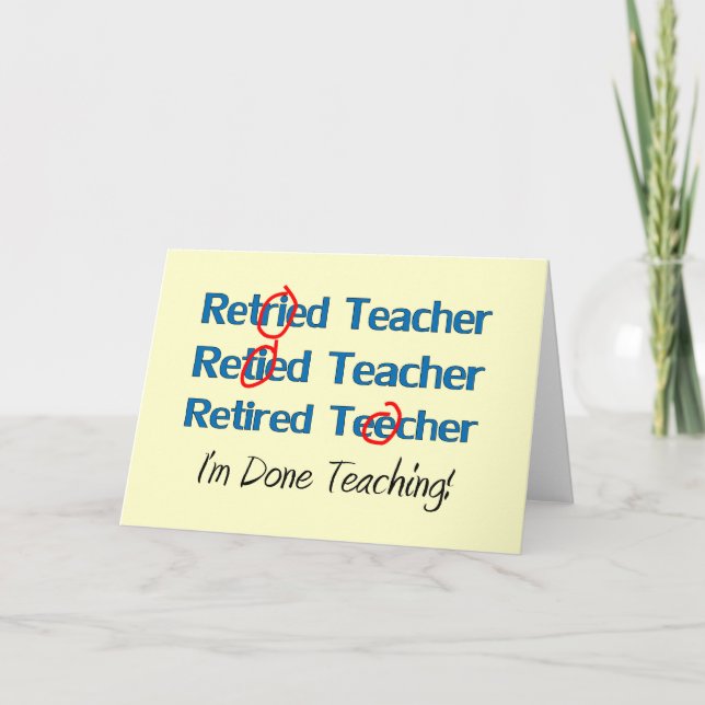 Hilarous Retired Teacher Gifts Card (Front)