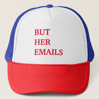 Hilary Clinton But Her Emails  Trucker Hat