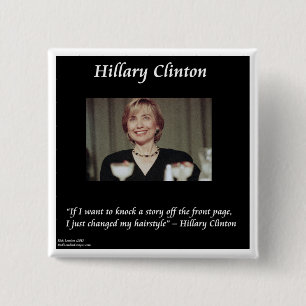 Hilary Clinton Hairstyles & Headlines Quote 15 Cm Square Badge