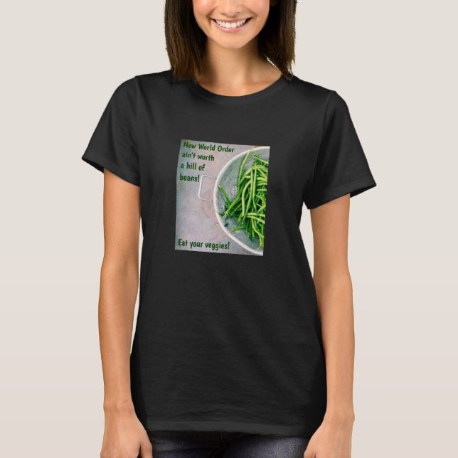Hill of Beans (dark) T-Shirt (Front)
