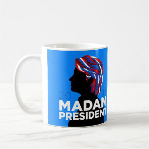 Hillary 2016: "Madam President" Coffee Mug