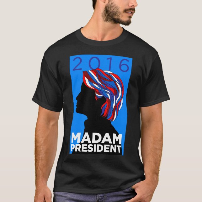 Hillary 2016: Madame President - Men's T-shirt (Front)