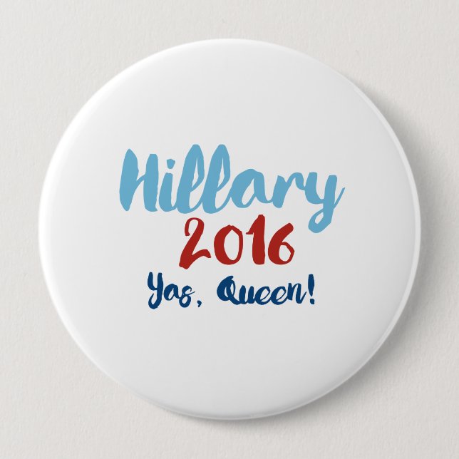 Hillary 2016 - Yas Queen - Calligraphy Poster -- E 10 Cm Round Badge (Front)