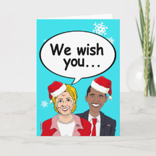 Hillary and Obama Christmas Card - We wish you Ame