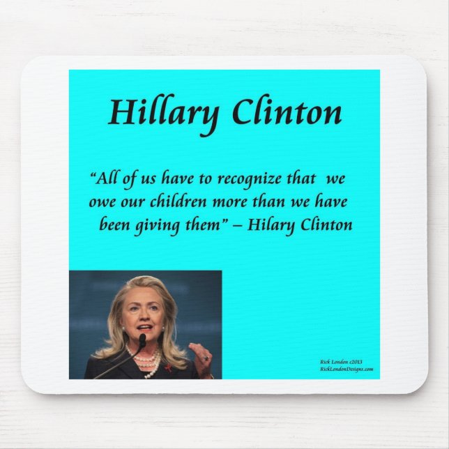 Hillary Children "For The Children" Quote Mouse Mat (Front)