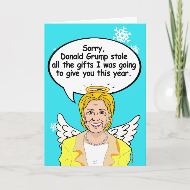 Hillary Christmas Angel Card - Grump stole all the (Front)