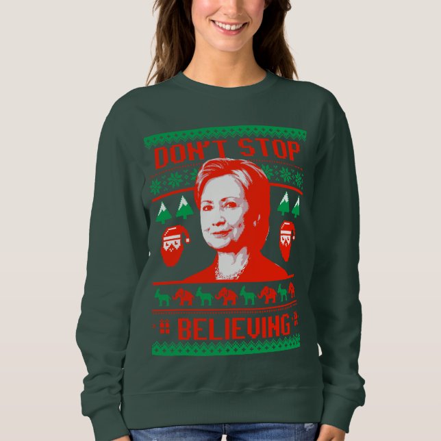 Hillary Christmas - Don't Stop Believing - Sweatshirt (Front)