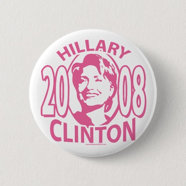 Hillary Clinton 2008  Button  (Front)