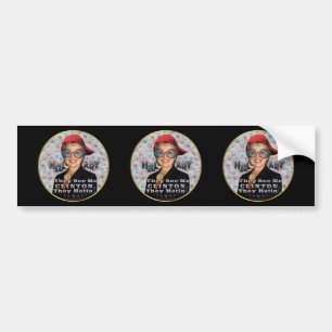 Hillary Clinton 2016 Funny President Election Bumper Sticker