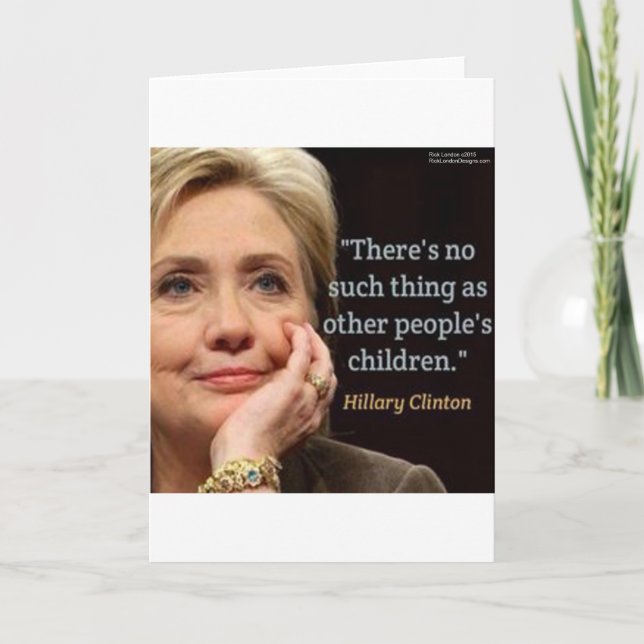 Hillary Clinton & All Children Quote Card (Front)