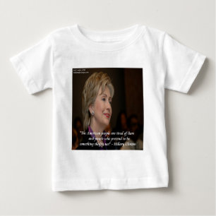 Hillary Clinton Americans Are Tired Quote Baby T-Shirt