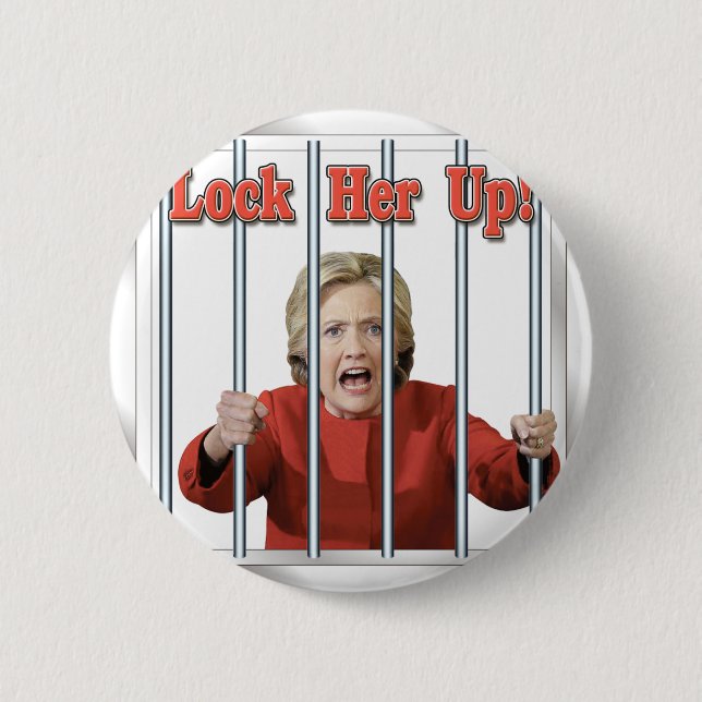 hillary clinton behind bars 6 cm round badge (Front)