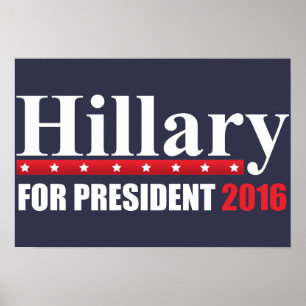 Hillary Clinton For President Poster