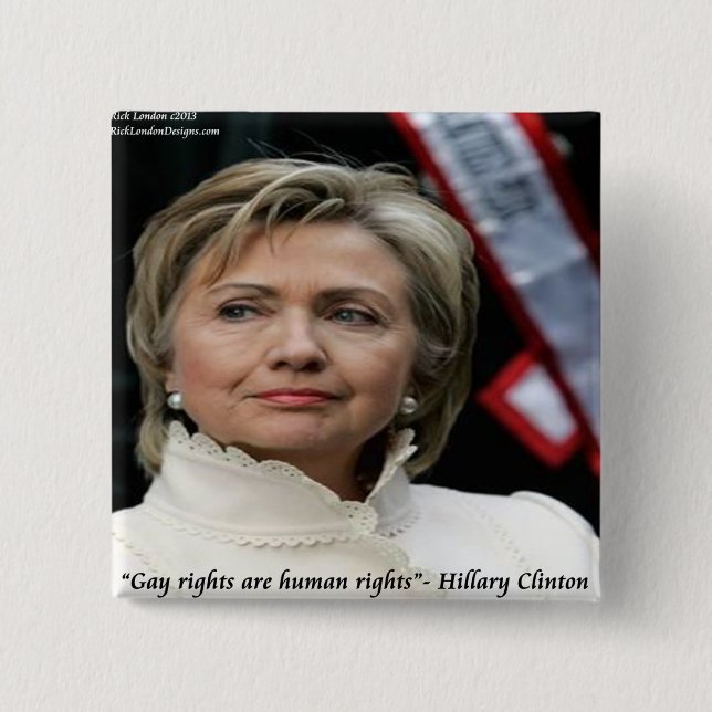 Hillary Clinton Gay Rights Quote 15 Cm Square Badge (Front)