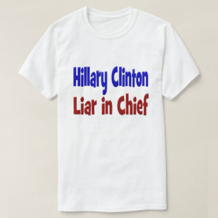 Hillary Clinton Liar in Chief Shirt, red & blue T-Shirt