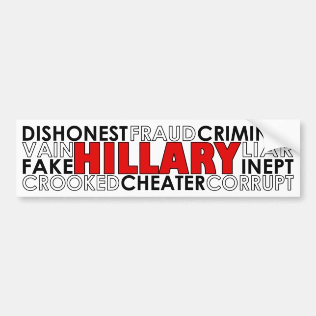 Hillary Clinton Negative Traits Bumper Sticker (Front)