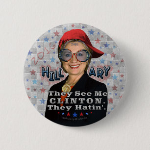 Hillary Clinton President 2016 Funny Election 6 Cm Round Badge
