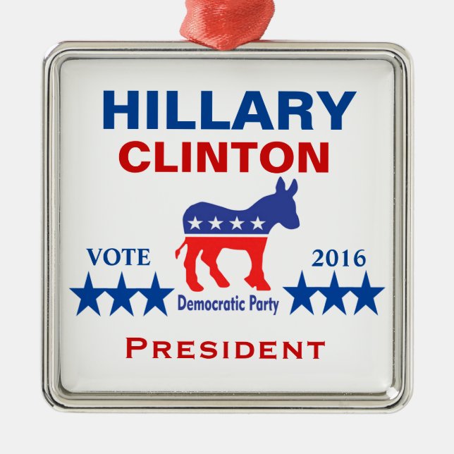Hillary Clinton President 2016 Metal Tree Decoration (Front)