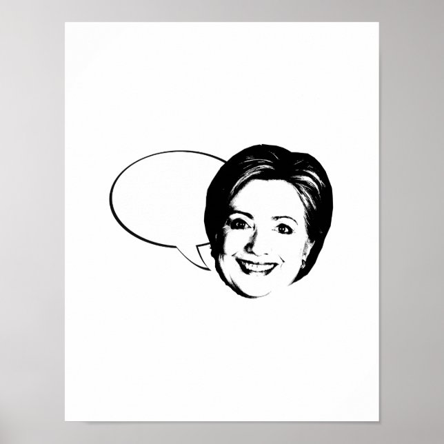 HILLARY CLINTON TALK BUBBLE -.png Poster (Front)