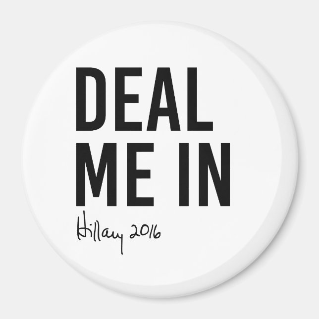 Hillary - Deal Me In - Magnet (Front)