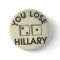 Hillary Die Button