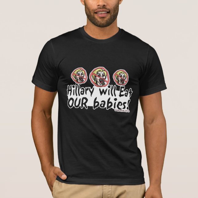 Hillary Eat Babies Shirt (Front)