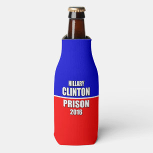 "HILLARY FOR PRISON 2016" BOTTLE COOLER