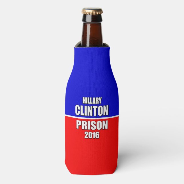 "HILLARY FOR PRISON 2016" BOTTLE COOLER (Bottle Front)