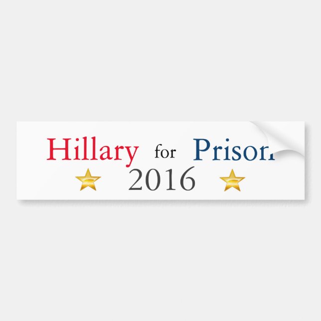Hillary for Prison 2016 Bumper Sticker (Front)