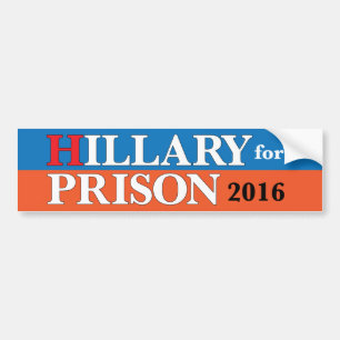 "Hillary for Prison 2016" Bumper Sticker