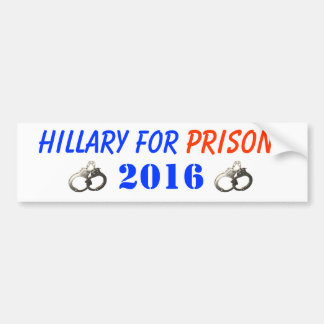 Hillary for prison 2016 bumper sticker