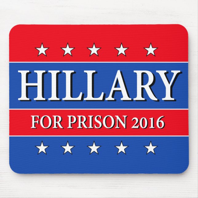 "HILLARY FOR PRISON 2016" MOUSE MAT (Front)