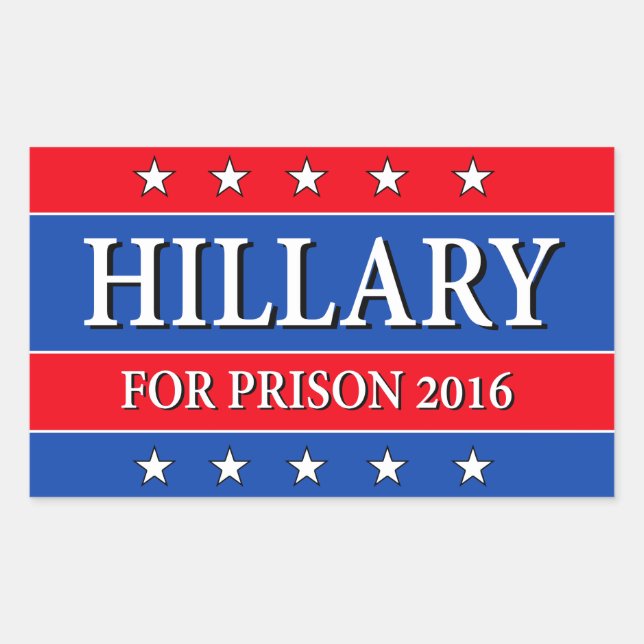 "HILLARY FOR PRISON 2016" RECTANGULAR STICKER (Front)