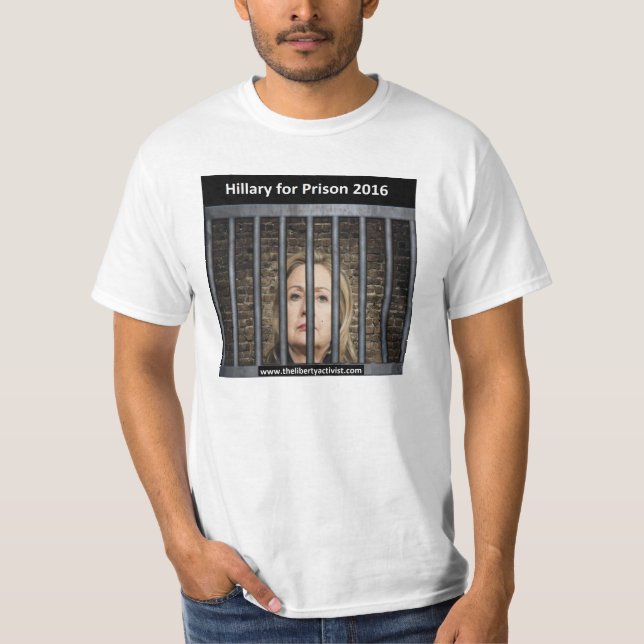 Hillary for Prison 2016 T-Shirt (Front)