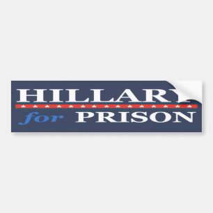 HILLARY FOR PRISON  BUMPER STICKER