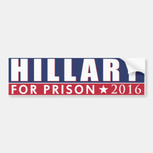 HILLARY FOR PRISON CLINTON JAIL BUMPER STICKER