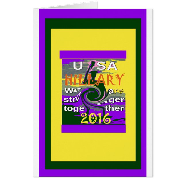 Hillary For USA President We are Stronger Together (Front)