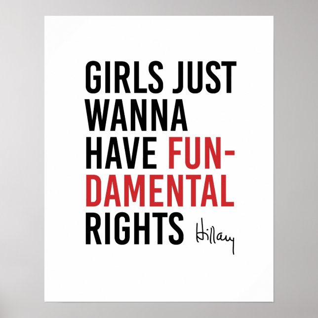 Hillary - Girls Just Wanna Have Fundamental Rights Poster (Front)