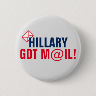 Hillary Got Mail! 6 Cm Round Badge