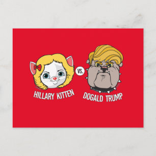 Hillary Kitten vs Dogald Trump - Election Cartoon  Postcard