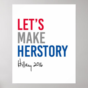 Hillary - Let's Make Herstory -- Poster