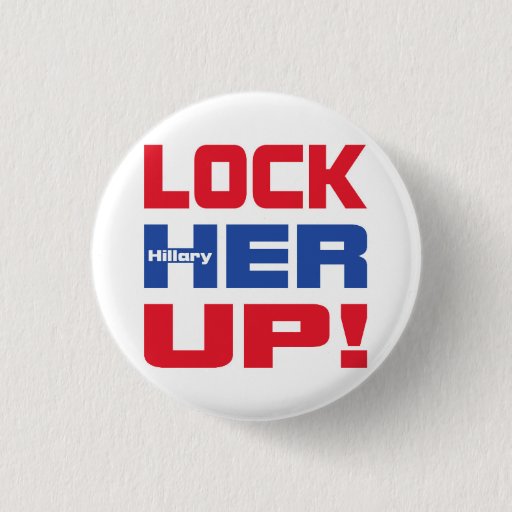 Image of HILLARY LOCK HER UP 3 Cm Round Badge