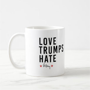 Hillary - Love Trumps Hate - Coffee Mug