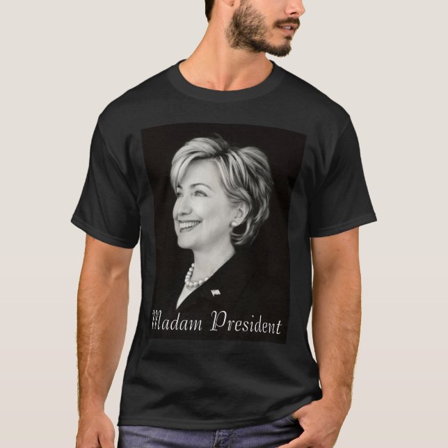 Hillary Madam President T-Shirt (Front)