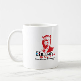 Hillary or Satan - what difference Coffee Mug